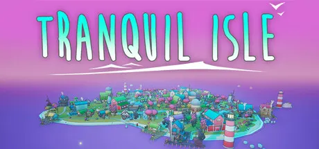 宁静小岛 Build.19888230（Tranquil Isle）免安装中文版