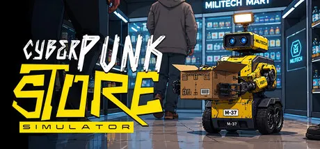 赛博朋克商店模拟器 Build.25165855（Cyberpunk Store Simulator）免安装中文版