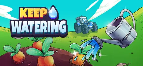 再浇亿点 Build.25805879（Keep Watering）免安装中文版